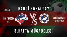 1461 Trabzon FK – Kahramanmaraş İstiklalspor maçı canlı yayın hangi kanalda, saat kaçta?