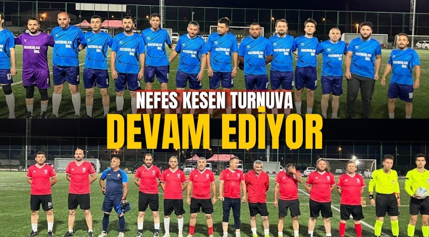 15 Temmuz Futbol Turnuvası nefes kesiyor