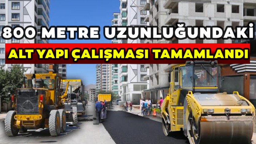 800 metre uzunluğundaki alt yapı çalışmaları tamamlandı