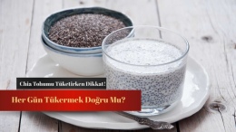 Chia Tohumu Zayıflatır mı? Bilinmeyen Riskleri Neler?