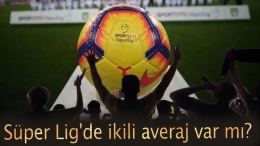 İkili Averaj Nedir? Süper Lig'de Puan Eşitliğinde Kim Öne Geçer?