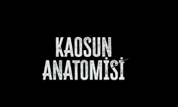 Kaosun Anatomisi 9.bölüm ne zaman ve hangi kanalda olacak?
