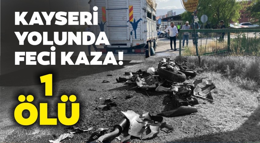 Kayseri-Niğde yolunda kaza: 1 ölü