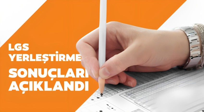 LGS yerleştirme sonuçları açıklandı