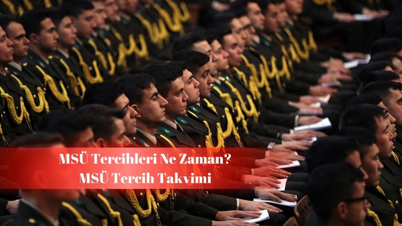 MSÜ tercihleri ne zaman ve nasıl yapılacak? MSÜ tercih takvimi merak ediliyor