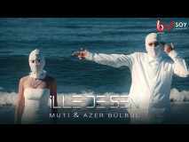 Muti & Azer Bülbül - İlle de Sen şarkı sözleri