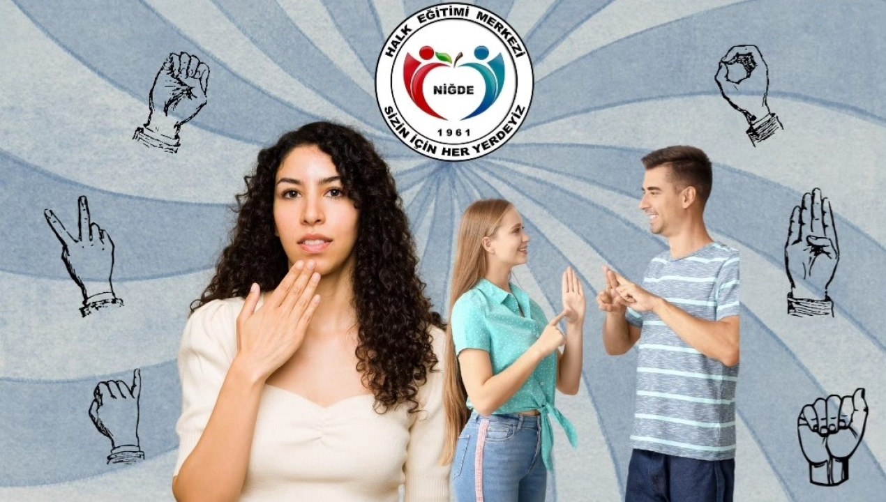 Niğde’de gençlere özel Türk İşaret Dili Kursu