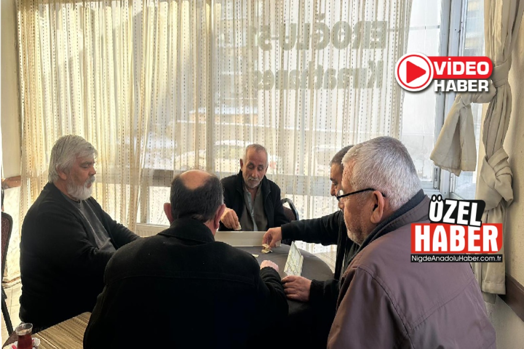 Niğde'de Kıraathaneler Kış Ayıyla Birlikte Doldu