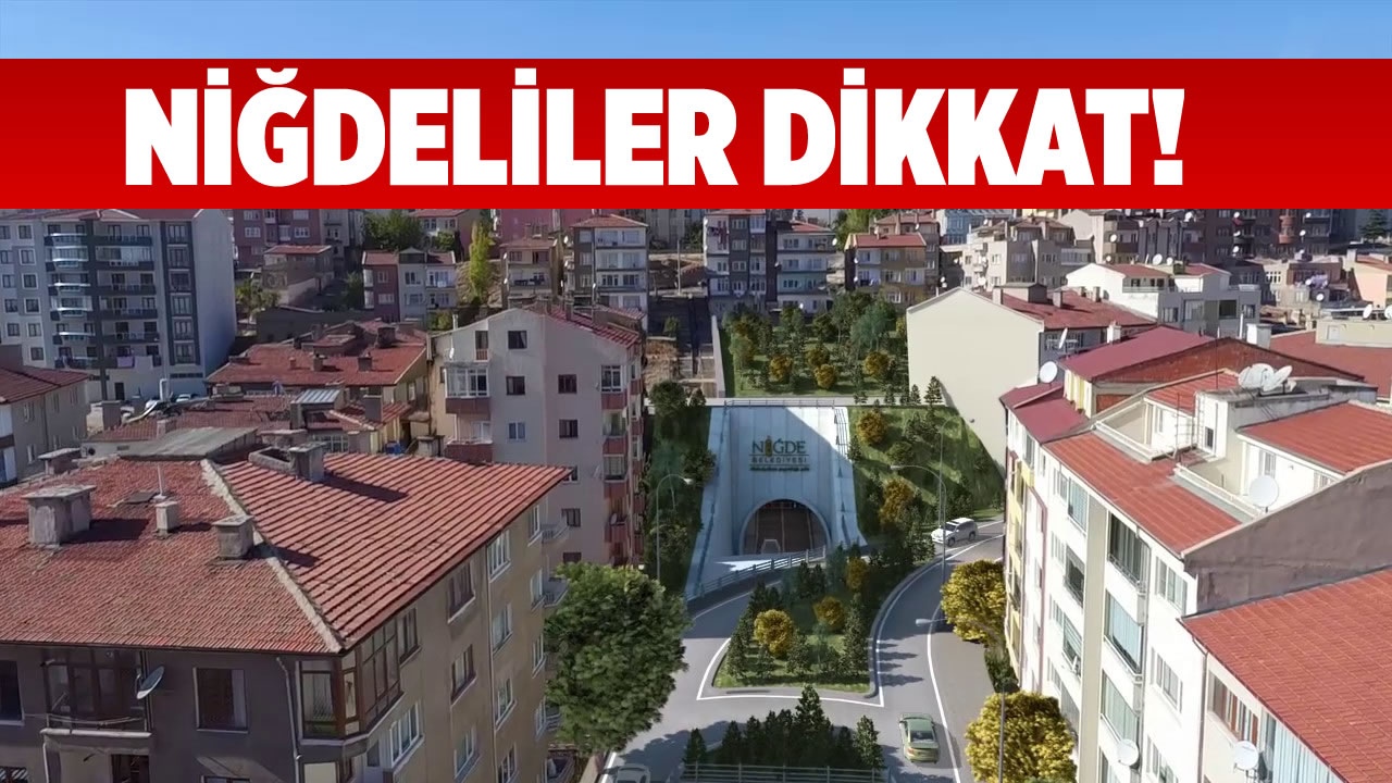  Niğdeliler dikkat! Eviniz bir anda başka yere taşınabilir 