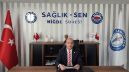 Sağlık-Sen Niğde: Sağlık Çalışanlarının Talepleri Bütçede Öncelik Kazanmalı