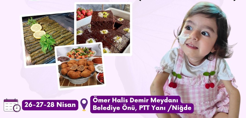 SMA HASTASI SEVGİ İÇİN NİĞDE’DE KERMES DÜZENLENİYOR