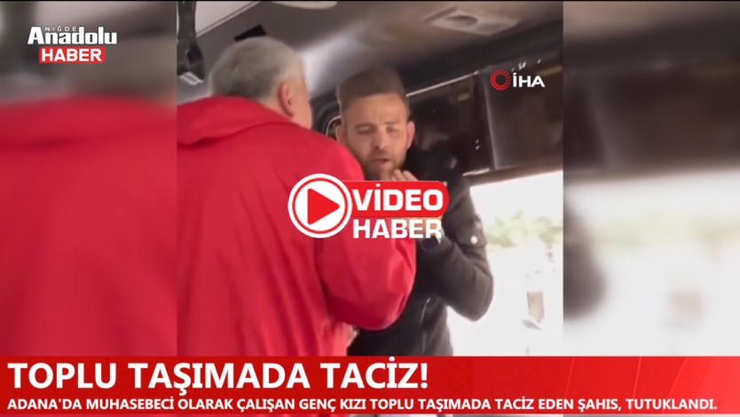 TOPLU TAŞIMADA TACİZ!