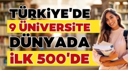 Türkiye'den 9 üniversite, dünya liginde 